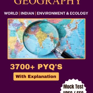 Geography Question Bank for SSC/UPSC – 3700+ Hard Level MCQs & Mock Tests